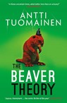 The Beaver Theory - Antti Tuomainen - 9781914585869