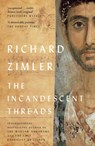 The Incandescent Threads - Richard Zimler - 9781914595332