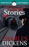 Ghost Stories - Charles Dickens - 9781914600012