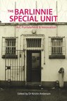 The Barlinnie Special Unit - Kirstin Anderson - 9781914603464