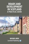 Roads and Development in Scotland - Michael Greig - 9781914608803