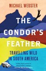 The Condor's Feather - Michael Webster - 9781914613005