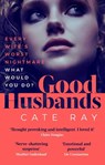 Good Husbands - Cate Ray - 9781914613302