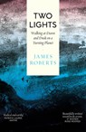 Two Lights - James Roberts - 9781914613739