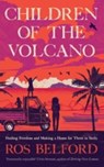 Children of the Volcano - Ros Belford - 9781914613807