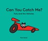 Can You Catch Me? Tutu and the Vehicles - Piotr Karski - 9781914912962