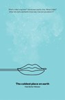 The Coldest Place on Earth - Kate Barker-Mawjee - 9781914913525