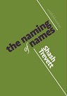 The Naming of Names - Shash Trevett - 9781914914812