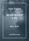 Mahogany Eve - Alan Payne - 9781914914829