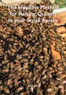 The Hopkins Method for Raising Queens in your Small Apiary - Joe Conti - 9781914934254