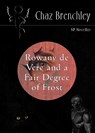 Rowany De Vere and a Fair Degree of Frost - Chaz Brenchley - 9781914953972