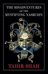 The Misadventures of the Mystifying Nasrudin - Tahir Shah - 9781914960277