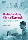 Understanding Clinical Research - BIDDLE,  Kathryn ; Blundell, Anna ; Sofat, Nidhi - 9781914961267