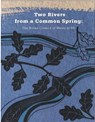 Two Rivers from a Common Spring: The Books Council of Wales at 60 - Helgard Krause ; Alun Jones ; M Wynn Thomas ; Lisa Sheppard - 9781914981012