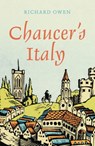 Chaucer's Italy - Richard Owen - 9781914982040