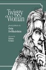 Twiggy Woman - Oein DeBhairduin - 9781915017079