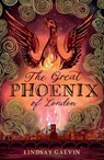 The Great Phoenix of London - Lindsay Galvin - 9781915026972