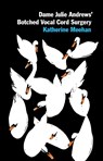 Dame Julie Andrews' Botched Vocal Cord Surgery and Other Poems - Katherine Meehan - 9781915048110