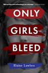 Only Girls Bleed - Elaine Lawless - 9781915054005