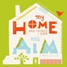 My Home and Things I Own - Romana Romanyshyn - 9781915068163