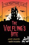The Nightmare Club: The Wolfling's Bite - Annie Graves ; Oisin McGann - 9781915071811