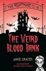 The Nightmare Club: The Weird Blood Bank - Annie Graves - 9781915071958