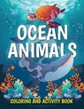 Ocean Animals Coloring and Activity Book - Pa Publishing - 9781915100245