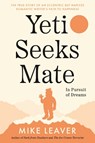 Yeti Seeks Mate - Mike Leaver - 9781915122513