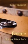 Drame: Kostana, Tasana, Jovca - Borisav Stankovic - 9781915204325