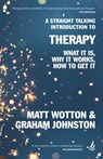 A Straight Talking Introduction to Therapy - Matt Wotton ; Graham Johnston - 9781915220332