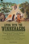 Living With the Winnebagos - John H Kinzie ; Andrew Jackson Turner ; Charles R Tuttle - 9781915234865