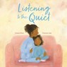 Listening to the Quiet - Cassie Silva - 9781915244505