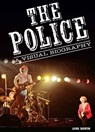 The Police A Visual Biography - Laura Shenton - 9781915246448