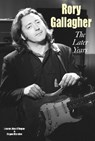 Rory Gallagher - The Later Years - Lauren Alex O'Hagan ; Rayne Morales - 9781915246608