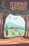 Return to My Trees - Matthew Yeomans - 9781915279156