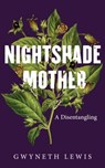 Nightshade Mother - Gwyneth Lewis - 9781915279903