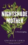 Nightshade Mother - Gwyneth Lewis - 9781915279910