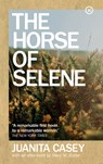 The Horse of Selene - Juanita Casey - 9781915290007
