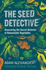 The Seed Detective - Adam Alexander - 9781915294005