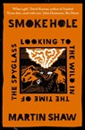 Smoke Hole - Martin Shaw - 9781915294630