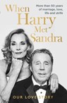 When Harry Met Sandra - Harry Redknapp ; Sandra Redknapp - 9781915306029