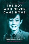 The Boy Who Never Came Home: Philip Cairns - Emma McMenamy - 9781915306142