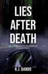 Lies After Death - K.J. Dando - 9781915307057