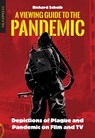 A Viewing Guide to the Pandemic - Richard Scheib - 9781915316394