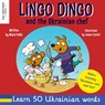 Lingo Dingo and the Ukrainian chef - Mark Pallis - 9781915337115