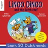 Lingo Dingo and the Dutch Chef - Mark Pallis - 9781915337252