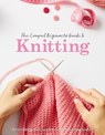 The Compact Beginner's Guide to Knitting - Sian Brown ; Rebecca Grieg - 9781915343383