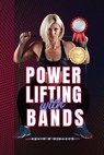 Powerlifting With Bands - Kevin B. Dibacco - 9781915345462