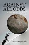 AGAINST ALL ODDS - Abiodun Adeyemi - 9781915351401