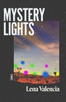 Mystery Lights - Lena Valencia - 9781915368799